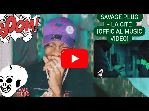 AMERICAN REACTS TO ( Savage Plug - LA CITÉ [Official Music Video] 🆙🆙🖤🖤🤪🤪