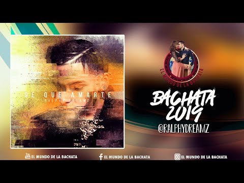 Ralphy Dreamz Feat. Magda & Valeria - Se Que Amarte - #BACHATA 2019