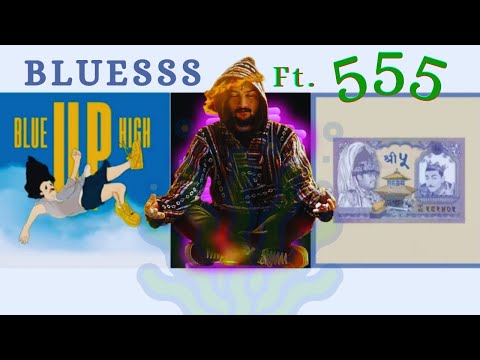 Bluesss ft. 555 x lil BUDDHA x VTEN