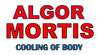 Algor Mortis | Cooling of Body | Forensic Medicine | Dr Krup Vasavda