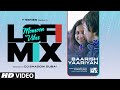 BAARISH Lo Fi Mix Yaariyan Dj Shadow Dubai Himansh Kohli Rakul Preet Mithoon