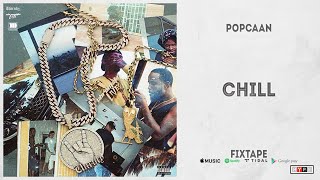 Popcaan - &quot;CHILL&quot; (FIXTAPE)