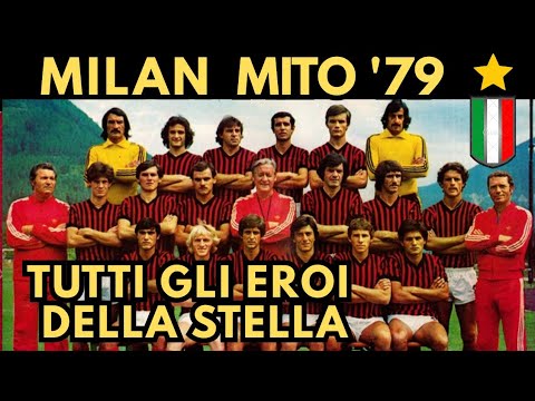 AC MILAN ⭐ MYTH – The STAR HEROES 1978-79 | The season that became legendary