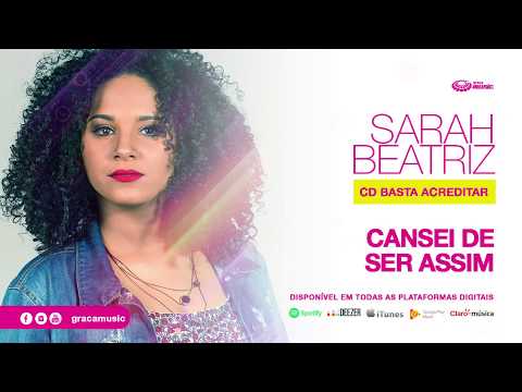 Sarah Beatriz | Cansei de ser assim [ CD Basta Acreditar ]
