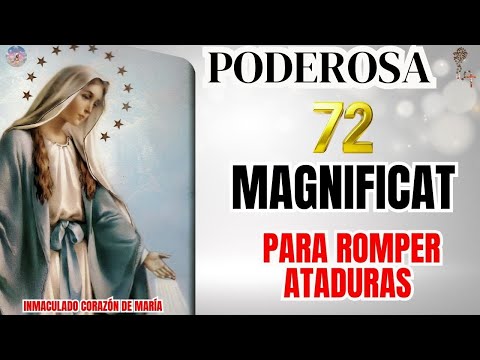 🌹🌹72 Magníficat para Romper Ataduras🌹🌹