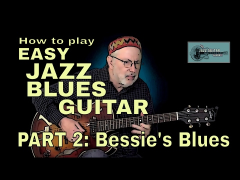 Easy Jazz Blues Guitar 2 | Bessie's Blues