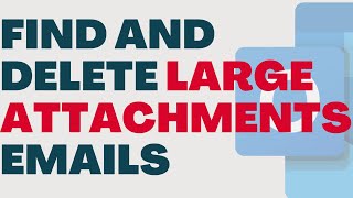 How To Find And Delete Large Attachments Emails From Outlook?