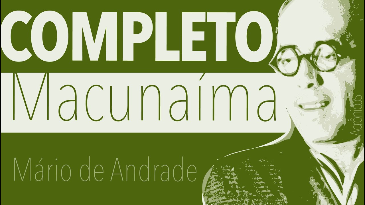 Macunaíma - O herói sem nenhum caráter - Capítulo 1. Macunaíma - A