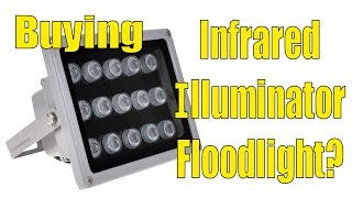 Watch this Before Purchasing IR Illuminator Floodlight for Security Camera