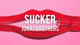 Sucker - Jonas Brothers | Lyrics和訳