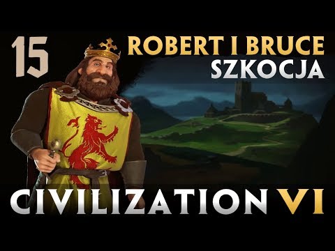 Civilization 6 / R&F: Szkocja #15 - Złoto na wojsko (Nieśmiertelny)