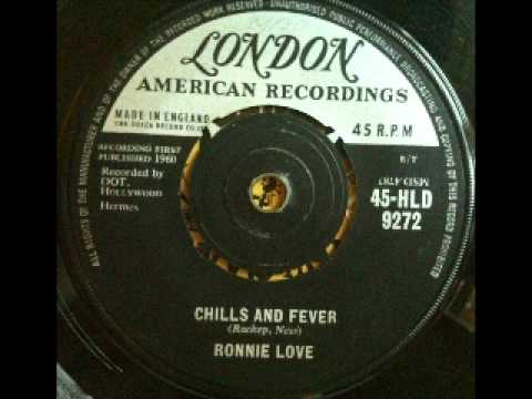 Ronnie Love - chills and fever [London 45-HLD 9272]