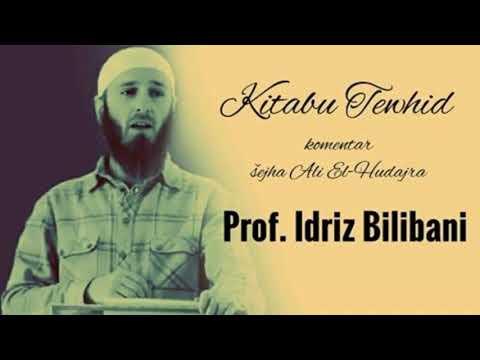 Komentar Kitabu Et-Tewhid (44. DIO) - Šejh Ali el Hudajr - Prof Idriz Bilibani