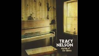 Tracy Nelson – Shoot My Baby