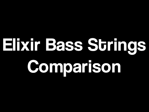Elixir Bass Strings Comparison (Nickel vs Steel vs Regular Strings)