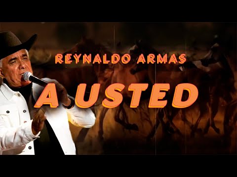 A Usted - Reynaldo Armas | Video Letra | Música Llanera