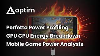 Game Power Optimization with Perfetto: GPU, CPU & Mobile Energy Profiling in Uni