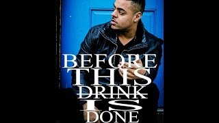Before This Drink Is Done - John Michael (Ft. Noel Gourdin)