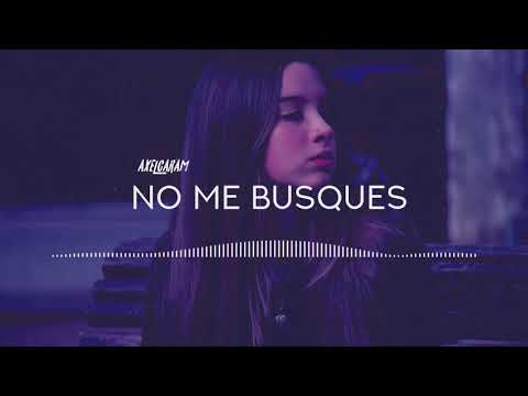 AGUS PADILLA - NO ME BUSQUES  (REMIX) - AXEL CARAM