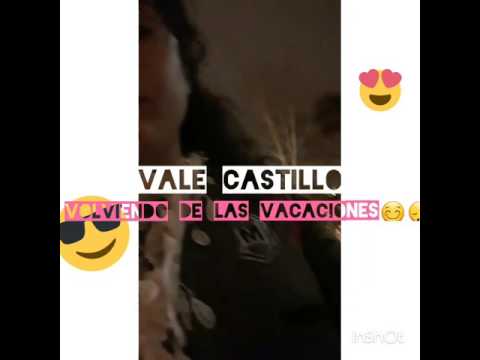 VALE CASTILLO #VolviendoDeLasVacaciones