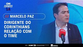 Vídeo: Marcelo Paz: "Corinthians tem força de atração absurda"