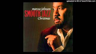 Smooth Jazz Christmas Instrumental Music- Marcus Johnson-Let It Snow