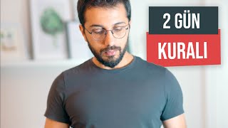 2 GÜN KURALI - Alışkanlık Edinme Yöntemi