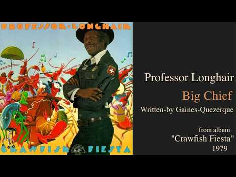 Professor Longhair "Big Chief" from album "Crawfish Fiesta" 1979