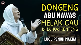 Download lagu DONGENG ABU NAWAS MELAK CAU DI LUHUR KENTENG | ABUYA UCI TURTUSI mp3
