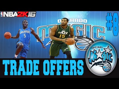 NBA 2K16 ORLANDO MAGIC MY GM MODE EP.8 - TRADE OFFERS!!!