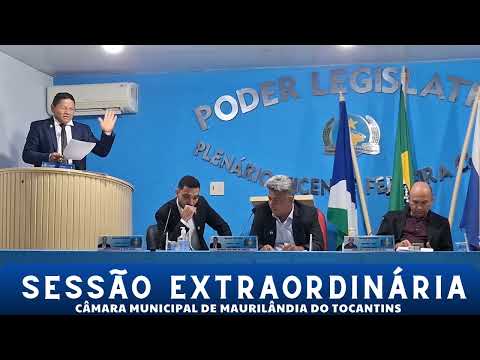 SESSSÃO EXTRAORDINARIA DA CÂMARA MUNICIPAL DE MAURILÂNDIA DO TOCANTINS 26/09/2025