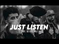 Just Listen - Sidhu Moosewala (Slowed + Reverb) Lofi Song