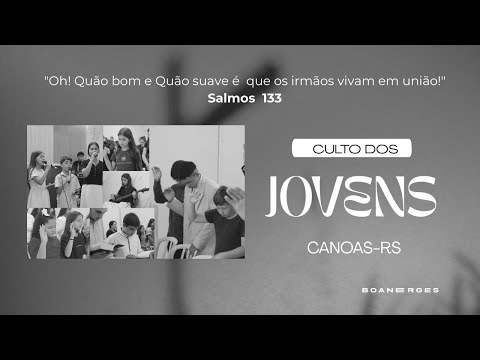 Culto dos Jovens | Canoas-RS