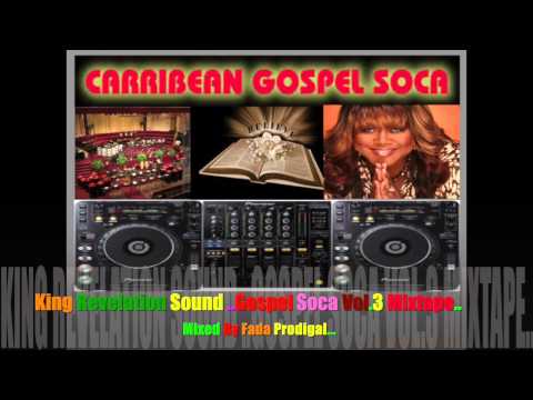 King Revelation Sound..Gospel Soca Vol.3 Mixtape..