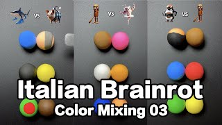 Italian Brainrot Color Mixing Collection 03