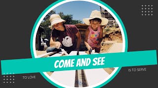 We are invited to come and see what God is doing in the world