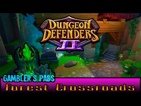 Dungeon Defenders 2 | Mode Incursions lvl 25+++ | Gambler's Pass - Forest Crossroads |