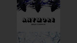 Anymore Music Video