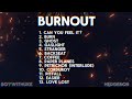 BoyWithUke Burnout All Songs