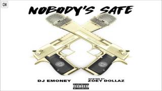 Zoey Dollaz &amp; DJ E-Money - Nobody&#39;s Safe [FULL MIXTAPE + DOWNLOAD LINK] [2017]
