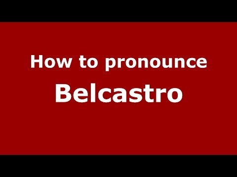 How to pronounce Belcastro