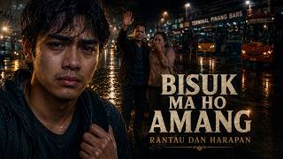 Download lagu BISUK MA HO AMANG – LAGU BATAK SEDIH TENTANG RANTAU & ORANG TUA mp3