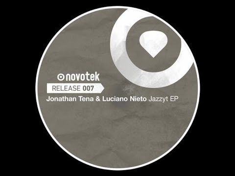 Jonathan Tena & Luciano Nieto - Jazzyt (Original Mix)