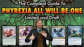The Complete Guide To Phyrexia All Will Be One Draft / Limited | Magic The Gathering