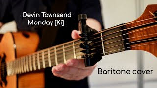 Devin Townsend ≋ A Monday [Ki] baritone cover
