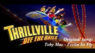 Thrillville Off The Rails Soundtrack - Toby Mac - Feelin So Fly