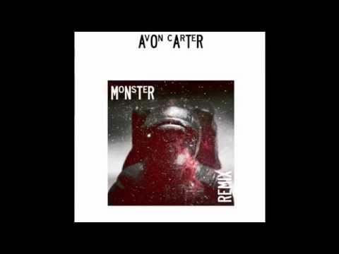 Avon Carter - Monster Remix