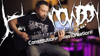 Job for a Cowboy - Constitutional Masturbation ( full instrumental cover)