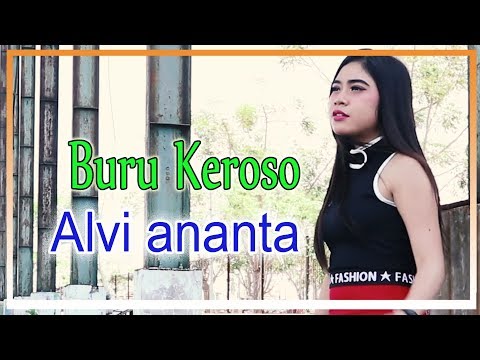 Alvi Ananta - Buru Keroso | Dangdut [OFFICIAL]