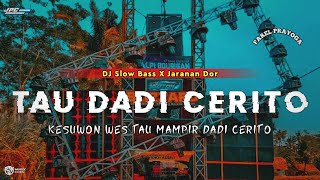 Download lagu DJ TAU DADI CERITO || FAREL PRAYOGA •SLOW BASS X JARANAN DOR VIRAL TIKTOK •KIPLI ID RMX mp3 Download lagu DJ TAU DADI CERITO || FAREL PRAYOGA •SLOW BASS X JARANAN DOR VIRAL TIKTOK •KIPLI ID RMX mp3